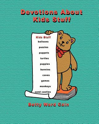 Carte Devotions About Kids Stuff Betty Ward Cain