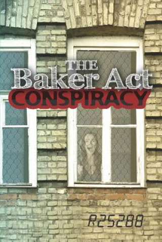 Kniha The Baker Act Conspiracy R25288