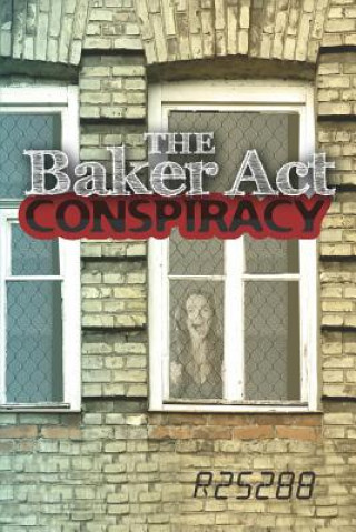 Książka The Baker Act Conspiracy R25288