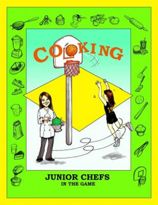 Книга Cooking Junior Chefs In The Game Libbie B