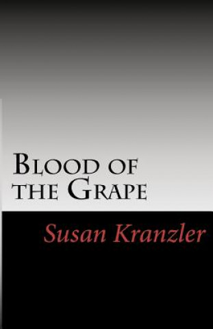 Buch Blood of the Grape Susan Kranzler