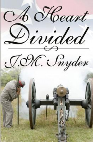 Carte A Heart Divided J M Snyder