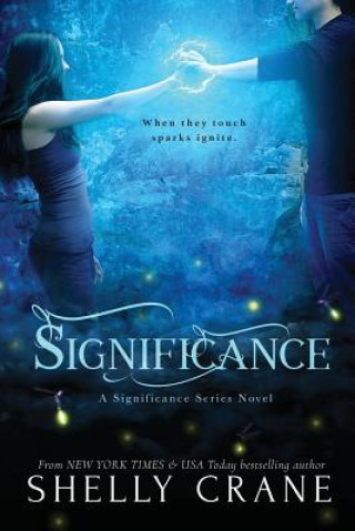 Könyv Significance: A Significance Series Novel Shelly Crane