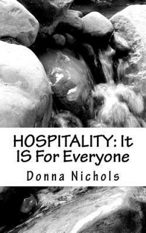 Книга Hospitality: It IS For Everyone Donna Nichols