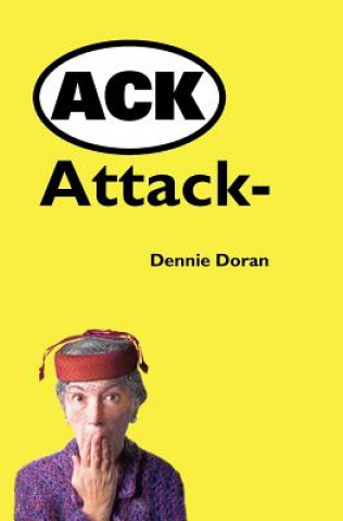 Книга ACK Attack Dennie Doran