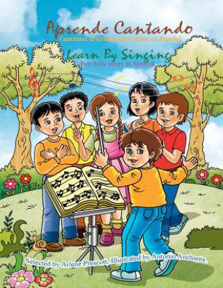 Knjiga Learn by Singing - Aprende Cantando Arlene Prescott