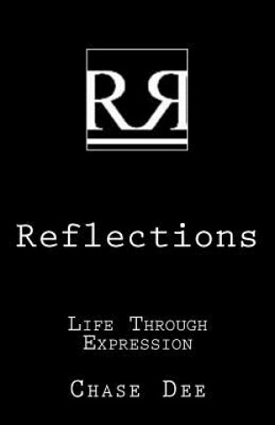 Book Reflections: Life Through Expression Chase Dee