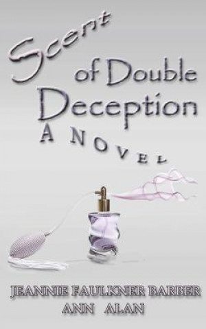 Książka Scent of Double Deception Ann Alan