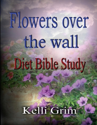 Book Flowers Over the Wall Kelli Grim