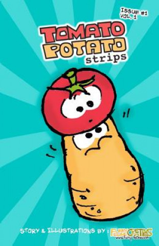 Kniha Tomato Potato Strips Issue #1 Cheri N Ong
