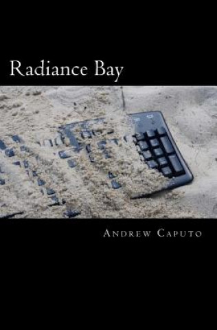 Knjiga Radiance Bay Andrew Caputo