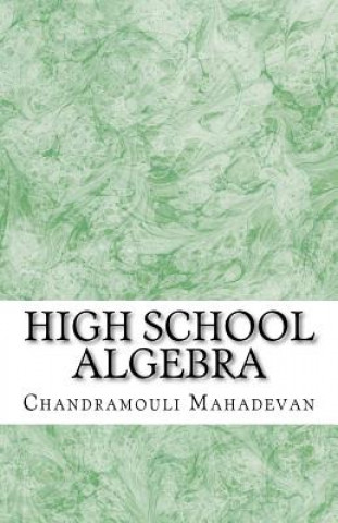 Kniha High School Algebra Chandramouli Mahadevan