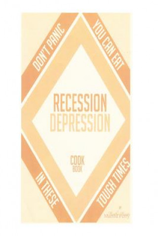 Kniha Recession-Depression Cookbook Martha A Perry MS