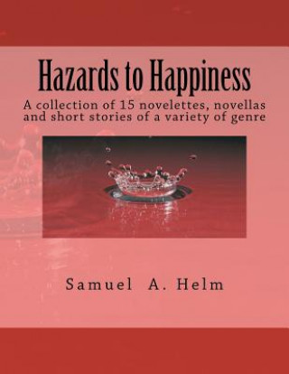 Book Hazards to Happiness Samuel A Helm