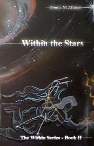 Kniha Within The Stars: Within Series Donna M Altman