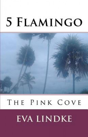 Carte 5 Flamingo: The Pink Cove Eva Lindke