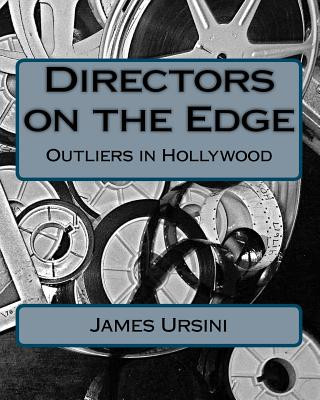 Libro Directors on the Edge: Outliers in Hollywood James Ursini