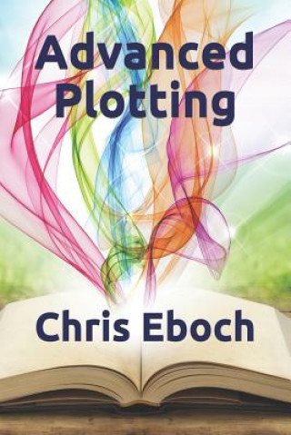 Buch Advanced Plotting Chris Eboch