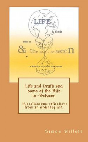 Kniha Life and Death and Some of the Bits In-Between Kirsten Ash