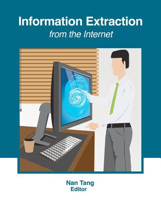 Kniha Information Extraction from the Internet Dr Nan Tang