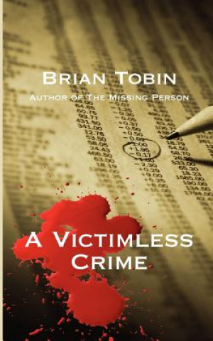 Buch A Victimless Crime Brian Tobin