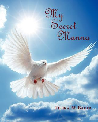 Libro my secret manna Debra M Baker