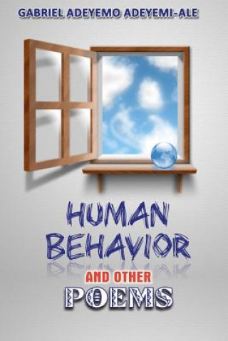 Carte Human Behavior And Other Poems Gabriel Adeyemo Adeyemi-Ale