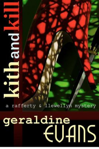 Książka Kith and Kill: A Rafferty and Llewellyn mystery novel Geraldine Evans