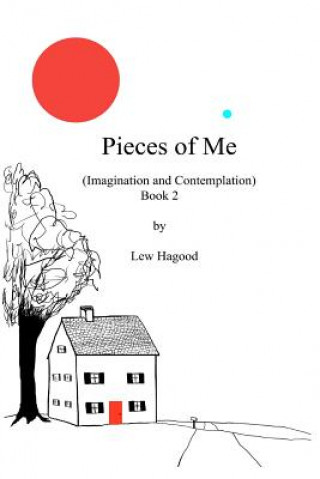 Kniha Pieces Of Me: (Imagination and Contemplation) Lew Hagood