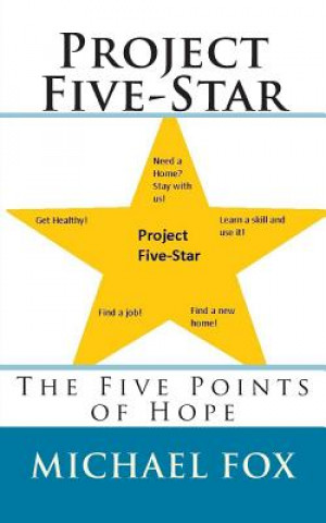 Könyv Project Five-Star: The Five Points of Hope MR Michael Harrison Fox