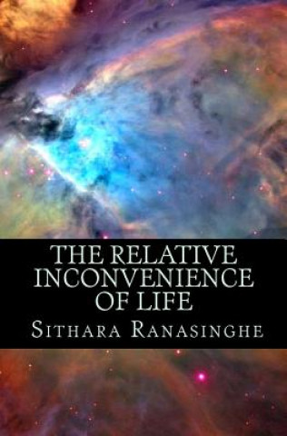 Book The Relative Inconvenience of Life Sithara Ranasinghe