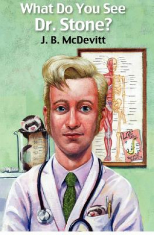 Knjiga What Do You See, Dr. Stone? J B McDevitt
