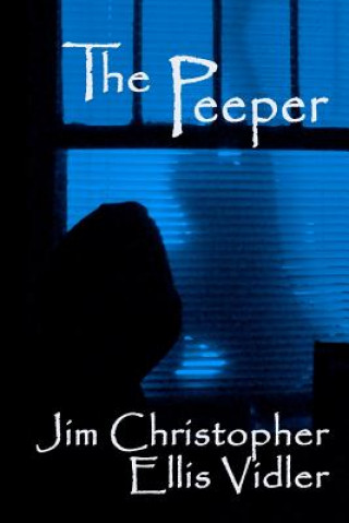 Knjiga The Peeper Jim Christopher