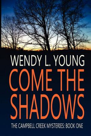 Carte Come the Shadows Wendy L Young