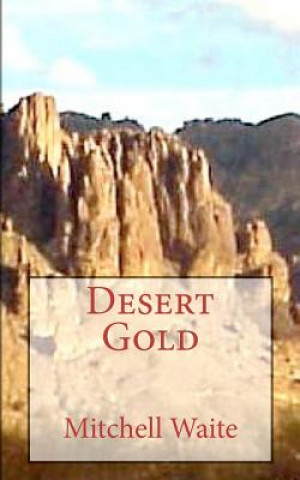 Könyv Desert Gold Majo Mitchell Waite