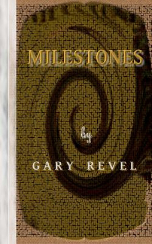 Книга Milestones Gary Revel