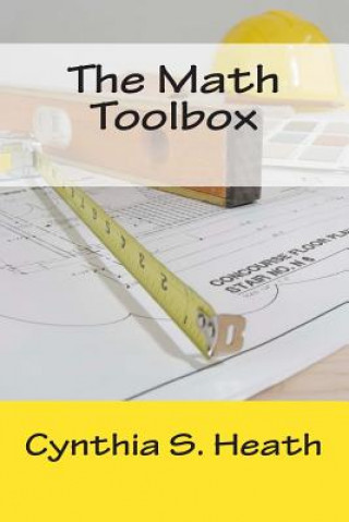 Knjiga The Math Toolbox Mrs Cynthia S Heath