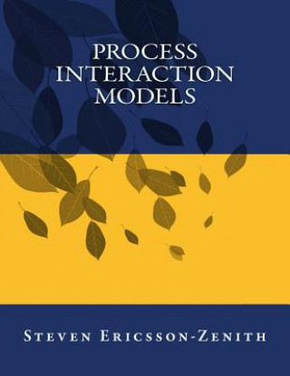 Knjiga Process Interaction Models Dr Steven Ericsson-Zenith