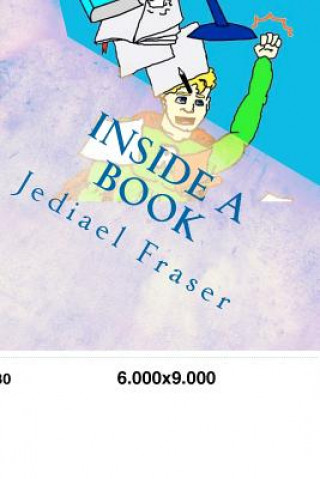 Knjiga Inside A Book Jediael S Fraser