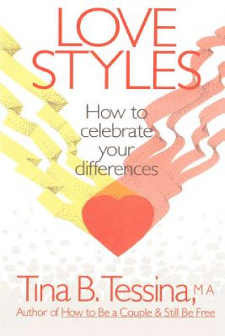 Książka Love Styles: How to Celebrate Your Differences Tina B Tessina