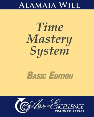 Knjiga Time Mastery Basic Edition Alamaia Will