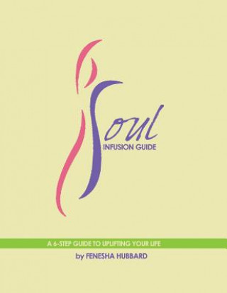 Książka Soul Infusion Guide Fenesha N Hubbard