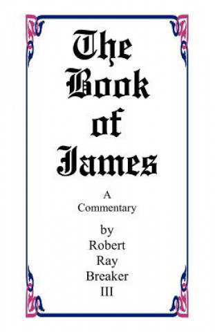 Boek The Book of James Robert R Breaker