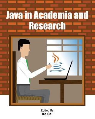 Kniha Java in Academia and Research Ke Cai