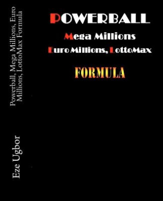 Carte Powerball, Mega Millions, Euro Millions, LottoMax Formula Eze Ugbor