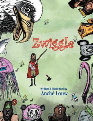 Buch Zwiggle Anche Louw