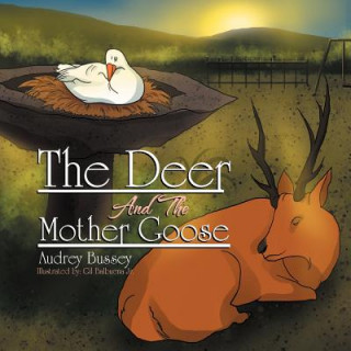 Kniha Deer And The Mother Goose Audrey Bussey