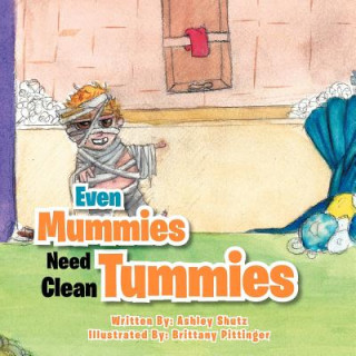 Livre Even Mummies Need Clean Tummies Ashley Shutz