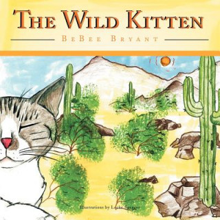 Book Wild Kitten Bebee Bryant