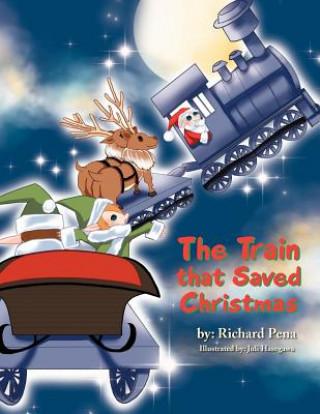 Buch Train that Saved Christmas Richard Pena